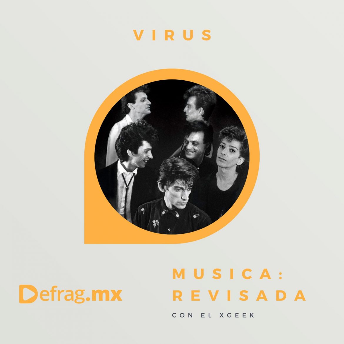 Defrag.mx Podcast Música Revisada Virus Encuentro en el Río