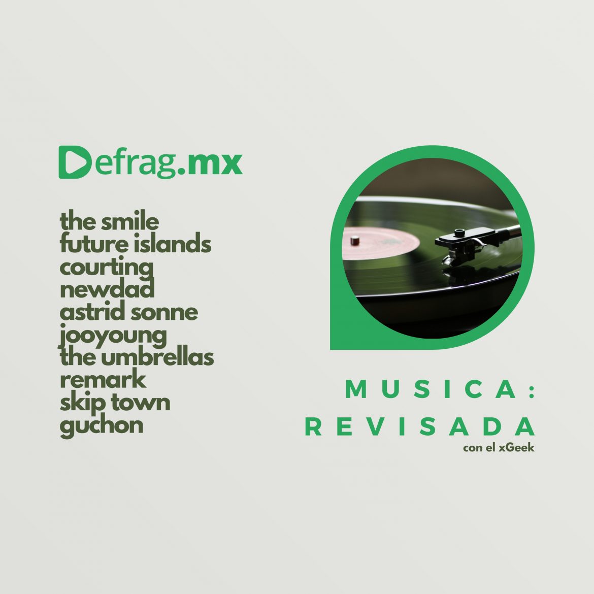 Defrag.mx Podcast Música Revisada ・The Smile ・ NewDad ・ The Umbrellas ・ Guchon