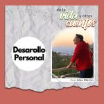 Defrag.mx Podcast De la Vida y otros Cuentos • Desarrollo Personal
