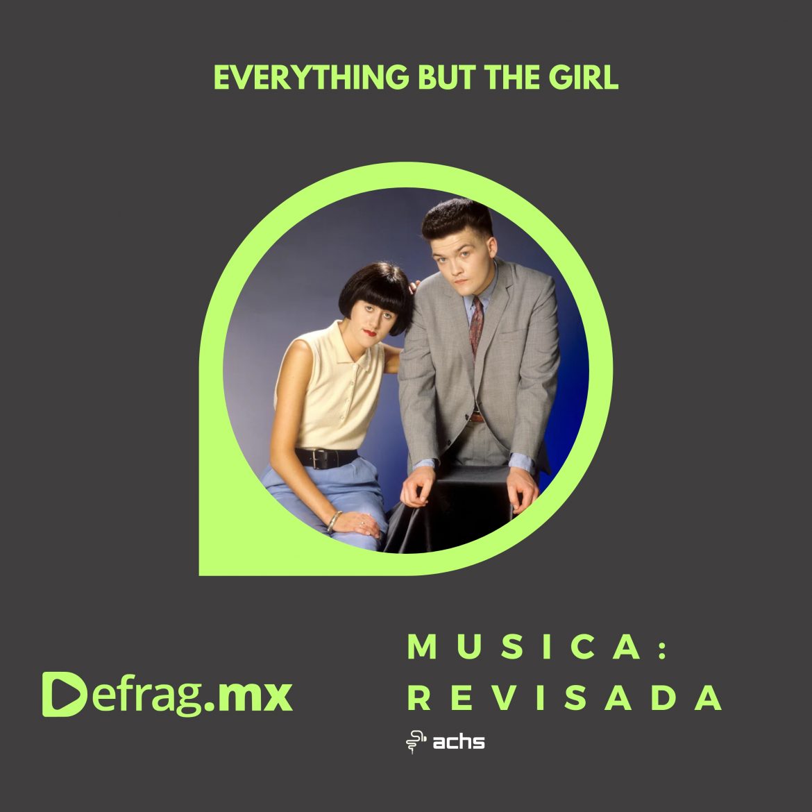 Música Revisada • Everything But The Girl