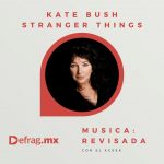Defrag.mx Podcast Música Revisada Kate Bush