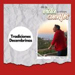 Defrag.mx Podcast De la Vida y otros Cuentos • Tradiciones Decembrinas